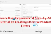 Enhance User Experience: A Step-by-Step Tutorial on Creating Effective Product Filters