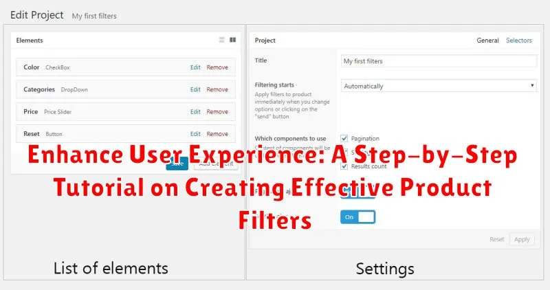 Enhance User Experience: A Step-by-Step Tutorial on Creating Effective Product Filters