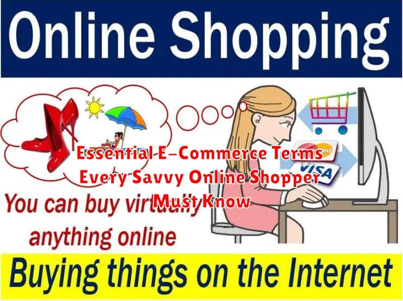 Essential E-Commerce Terms Every Savvy Online Shopper Must Know