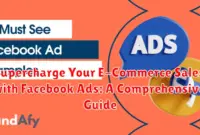 Supercharge Your E-Commerce Sales with Facebook Ads: A Comprehensive Guide