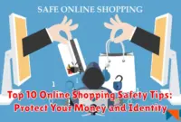 Top 10 Online Shopping Safety Tips: Protect Your Money and Identity