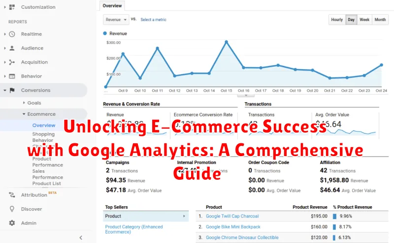 Unlocking E-Commerce Success with Google Analytics: A Comprehensive Guide